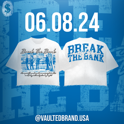 Oversized " Break The Bank" Tee