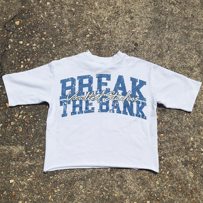 Oversized " Break The Bank" Tee